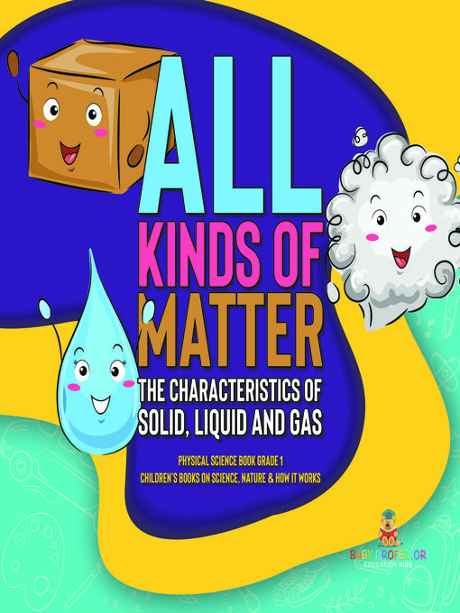 Title details for All Kinds of Matter by Baby Professor - Wait list